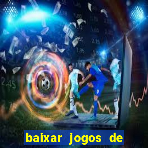 baixar jogos de ganhar dinheiro gratuito